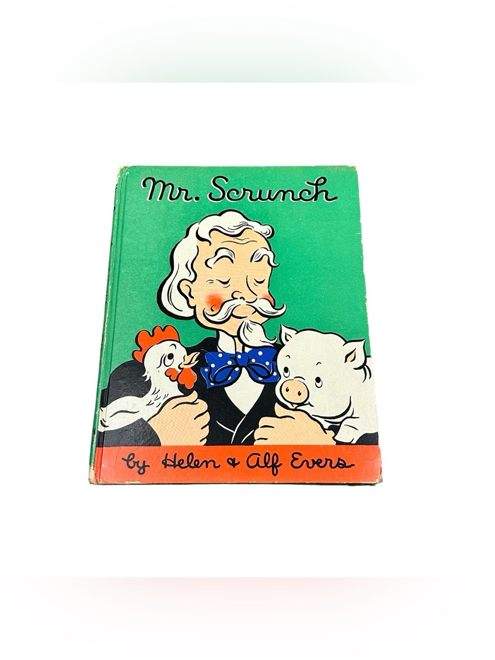 1939 Mr. Scrunch Helen & Alf Evers Rand McNally Vintage Children’s Hardcover
